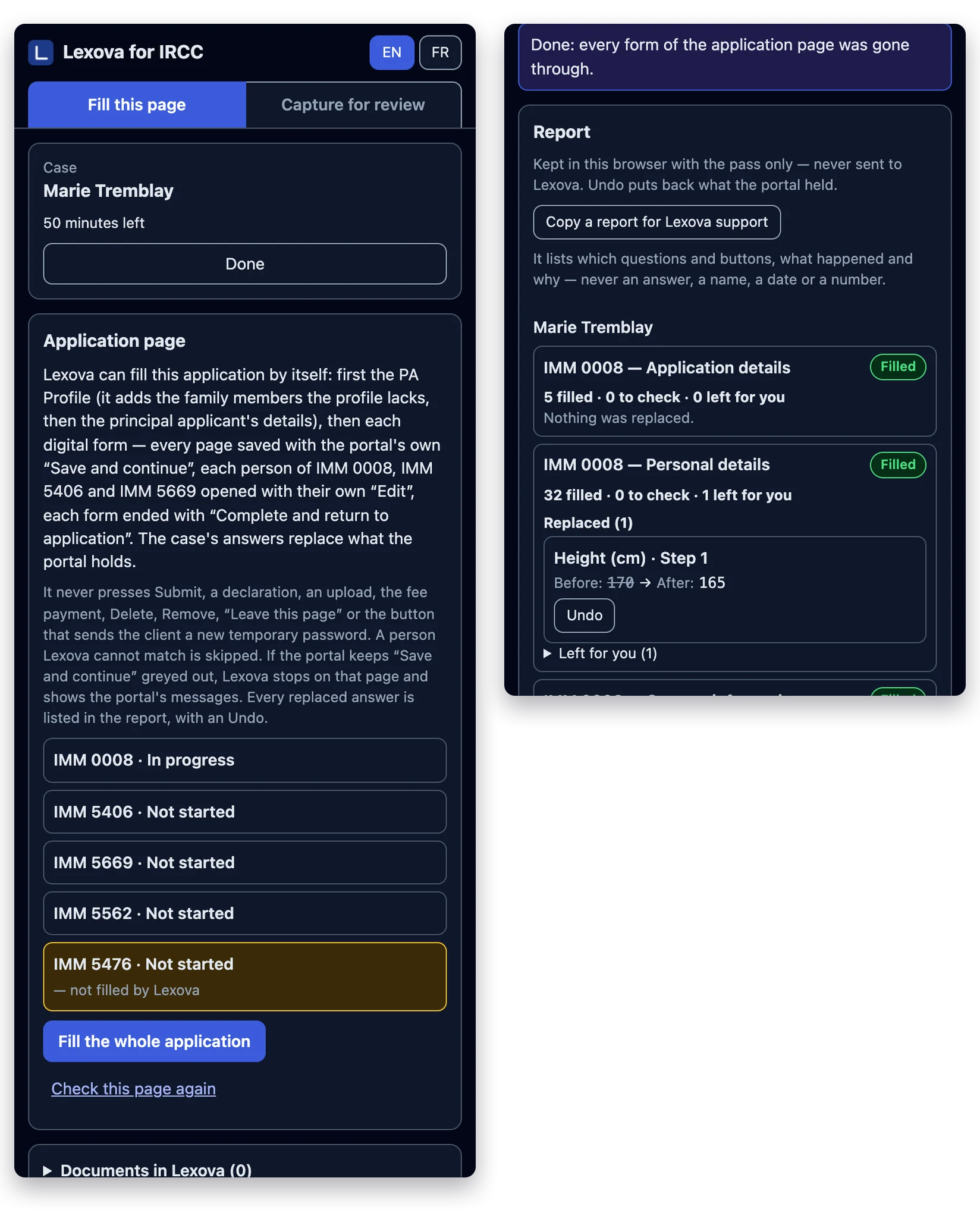The side panel on the application page with “Fill the whole application”, and the report afterwards: each form filled, each replaced answer with its Undo.